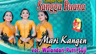 Mari Kangen  Campursari Sangga Buana [upl. by Jeroma97]