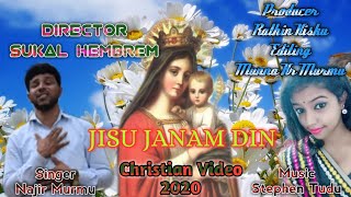 JISU JANAM DINNAJIR MURMU amp STEPHEN TUDUNEW SANTHALI CHRISTIAN VIDEO 2020 [upl. by Akirehs]