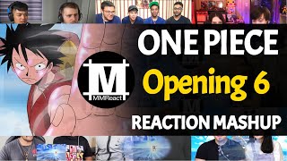 ONE PIECE Opening 6  Reaction Mashup [upl. by Suoivatco]