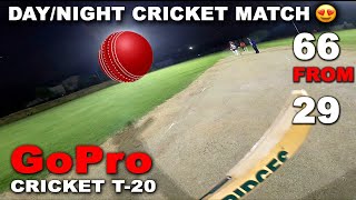 Gopro Batsman Helmet Camera View  66 29 🔥😍  Day Night T20 Cricket Match  Gopro Cricket Vlogs [upl. by Roberto536]