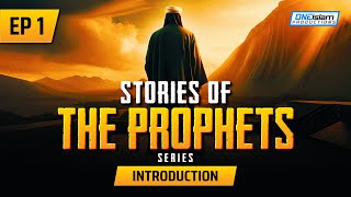 Introduction  Ep 1  Stories Of The Prophets Series [upl. by Aunson]