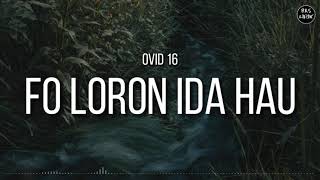 Ovid 16  Fo Loron Ida Hau 🎵 Lirik Video 🎵 [upl. by Eelrefinnej812]