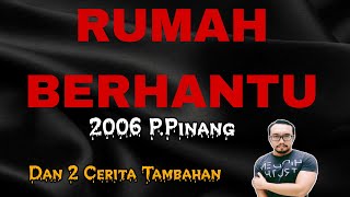 TANDAS 2000an Tawau Rumah Berhantu 2006 PPinang Selamat Jalan Sahabat 2018 PD [upl. by Epp708]