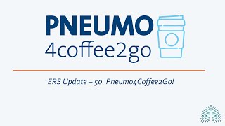 ERS Update – 50 Pneumo4Coffee2Go [upl. by Eitteb826]