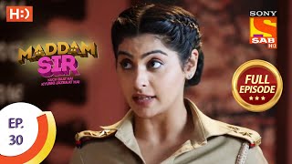 Maddam Sir  Ep 30  Full Episode  22nd July 2020 [upl. by Pelag]