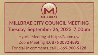 MILLBRAE CITY COUNCIL MEETING  September 26 2023 [upl. by Odlanyer]