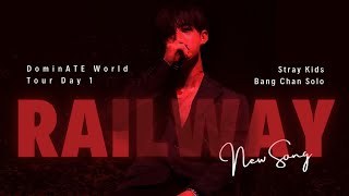 Railway  Bang Chan Stray Kids Solo Song with Lyrics DominATE tour Day 1 straykids bangchan [upl. by Frodi]