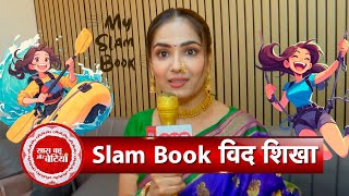 Slam Book Secrets with Ghum Hai Kisikey Pyaar Meiin’s Mrunmayee aka Shikha Pandey  SBB [upl. by Shear267]