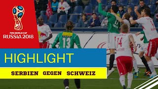 Serbien gegen Schweiz 12 FIFA Weltmeisterschaft 2018 Highlights HD [upl. by Aenitsirhc471]