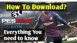 BIG NEWS PES 2019 LITE OUT  HOW TO DOWNLOAD AND PREVIEW [upl. by Enileqcaj679]