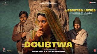 Doubtwa Song  Laapataa Ladies  Sukhwinder Singh  Ram Sampath  Aamir Khan Productions [upl. by Adore]