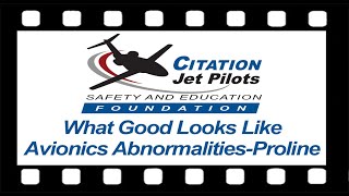 CJP Safety Foundation What Good Looks Like Video Series 6  Avionics Abnormalities  Proline [upl. by Sirrom]