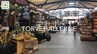 Torvehallerne 2019 Copenhagen  allthegoodiescom [upl. by Agace959]