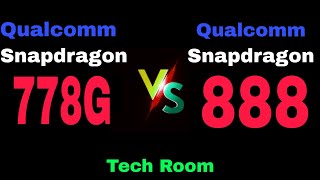 Snapdragon 778G Vs Snapdragon 888  Snapdragon 888 Vs Snapdragon 778G  778G Vs 888  888 Vs 778G [upl. by Rehtnug]