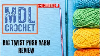 Joanns Big Twist Posh Review [upl. by Esertap807]