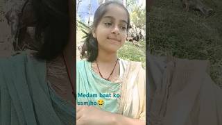 Medam baat ko samjho 😂😂funny comedy fun youtubetrendingtrendingshorts [upl. by Aivato]