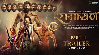 RAMAYAN  Part 1  Trailer2024  Ranbir Kapoor Sai Pallavi Yash Sunny Deol  Nitesh Tiwari [upl. by Ynahirb]