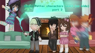 Harry Potter characters before hogwart react part 2✨⚡ [upl. by Hallsy625]