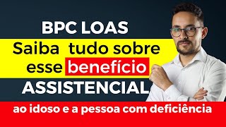 Benefício de Prestação Continuada BPCLOAS O guia completo [upl. by Campball654]