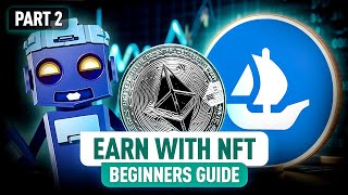 Start Making Money with NFTs Ultimate Beginner’s Guide  Part 2 [upl. by Shargel]