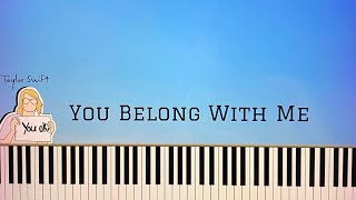 You Belong With Me  Taylor Swift  Piano Cover [upl. by Sinnaiy]