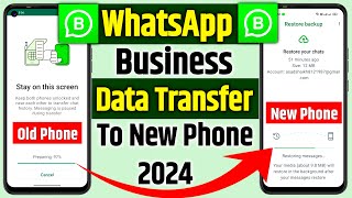 WhatsApp Business Transfer from Old Phone to New Phone  How to Transfer Whatsapp Business Data from [upl. by Akinna]