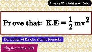 Derivation of kinetic energy formulaEquation of kinetic energyprove that KE12mv2 [upl. by Giles]