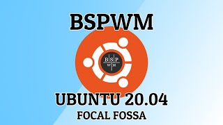 BSPWM on Ubuntu 2004 Focal Fossa  Quick setup from fresh install [upl. by Tavi693]