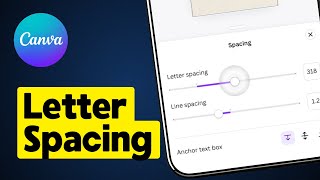 How to Change Letter Spacing on Canva Mobile [upl. by Chandos]