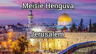 Meisie Henguva  Jerusalem [upl. by Eisiam]