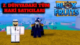 2 DÜNYADAKİ TÜM HAKİ SATICILARI  ROBLOX BLOX FRUİT TÜRKÇE [upl. by Are]