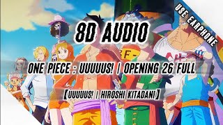 One piece  UUUUUS『8D AUDIO』By Hiroshi Kitadani [upl. by Yaker767]