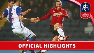 Blackburn Rovers 12 Manchester United  Emirates FA Cup 201617 R5  Official Highlights [upl. by Nitneuq]