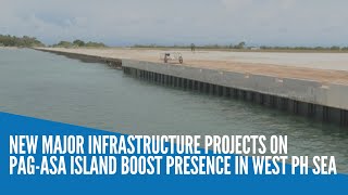 New major infrastructure projects on Pagasa Island boost presence in West Philippine Sea [upl. by Janka745]