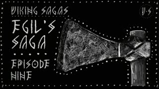 EGILS SAGA 🗡️EPISODE 9 🗡️VIKING HISTORY 🗡️Audiobook with Nordic Dark Ambient Music [upl. by Araccat96]