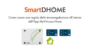 Come creare una regola della termoregolazione allinterno dellapplicazione MyVirtuoso Home [upl. by Adnylg]