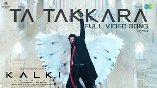 Ta Takkara Tamil  Video Song  Kalki 2898 AD  Prabhas  Disha Patani  Santhosh Narayanan [upl. by Milan330]