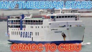 MV Theresian Stars of Roble Shipping Lines  Ormoc City to Cebu City [upl. by Ramin948]