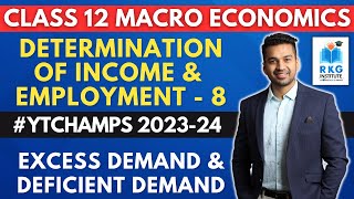 Excess amp Deficient Demand  Determination of Income amp Employment  8  Class 12  CA Parag Gupta [upl. by Enrika]