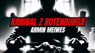 Armin Meiwes  Kanibal z Rotenburga truecrime [upl. by Ynos]