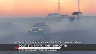 Polițiștii participanți nepoftiți la manifestarea drifterilor de la Suceava [upl. by Azpurua]