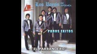 LOS BARON DE APODACA PUROS EXITOS 10 RANCHERAS PEGADITAS [upl. by Cherice]