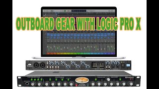 Using Analog Hardware With Logic Pro X  Focusrite Saffire Pro 40 amp Presonus Studio Channel [upl. by Geer]