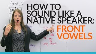 Sound more natural in English Learn and practice 5 FRONT VOWELS [upl. by Hagan201]