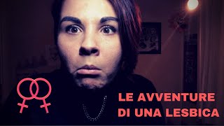 5 LE AVVENTURE DI UNA LESBICA  Sono stata tradita con una scusa di ma  Diva amp Lesbica [upl. by Leahey190]