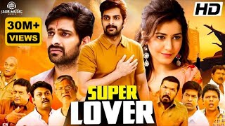 Super Lover  Oohalu Gusagusalade Hindi Dub Full Movie  Naga Shaurya Rashi Khanna [upl. by Edniya101]