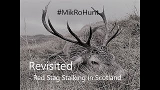 Revisited  Red Stag Stalking in Scotland  self filmed Kronhjort i Skotland I MikRoHunt [upl. by Iruy]