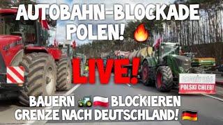 AUTOBAHNBLOCKADE Polen 😱 Bauern 🚜🇵🇱 BLOCKIEREN Grenze nach Deutschland 🇩🇪 Bauernproteste Swiecko [upl. by Ahsiela302]