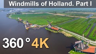 360° Holland Windmills Part I 4К aerial video [upl. by Ecertal]