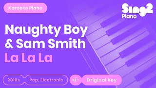 La La La Karaoke  Naughty Boy Sam Smith Karaoke Piano [upl. by Artemahs]